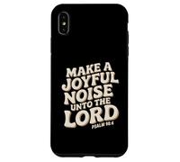 Make a Joyful Noise Unto the Lord Psalm 98:4 Christian Carcasa para iPhone XS Max