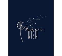 Make a Wish: 1 cm Dot Grid Notebook