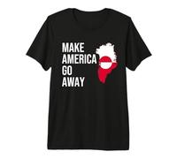 Make America Go Away Greenland Flag Camiseta Premium