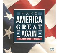 Various Artists - Make America Great Again / Greatest Songs Of The USA