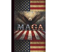 Make America Great Again: MAGA Notebook