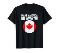 Make America USA Go Away Canadian - Tops, camisetas y accesorios Camiseta