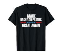 Make Bachelor Parties Great Again Camiseta