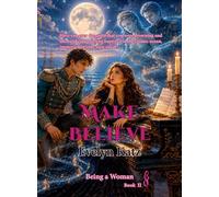 Make Believe (Being a Woman)