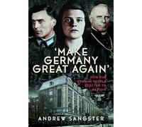 'Make Germany Great Again': How the German People Reacted to Nazism
