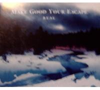 Make Good Your Escape - Real/Everything