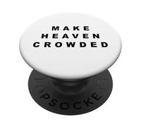 Make Heaven Crowded - Born-Again Christian Faith Minimal PopSockets PopGrip Adhesivo