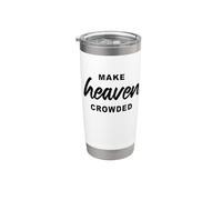 Make Heaven Crowded - Born-Again Christian Faith Minimal Vaso térmico de acero inoxidable de doble pared