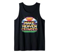 Make Heaven Crowded Camiseta sin Mangas