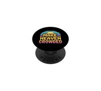 Make Heaven Crowded PopSockets PopGrip Adhesivo