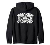 Make Heaven Crowded Sudadera con Capucha