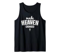 Make Heaven Crowded Women Christian God Quote Jesus Cross Camiseta sin Mangas