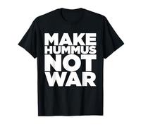 Make Hummus Not War - Peace Middle East Foodie Vegan Camiseta