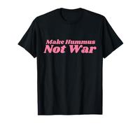Make Hummus Not War - Peace Middle East Foodie Vegan Camiseta