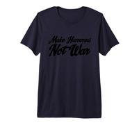 Make Hummus Not War - Peace Middle East Foodie Vegan Camiseta Premium