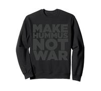Make Hummus Not War - Peace Middle East Foodie Vegan Sudadera