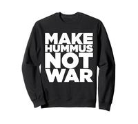 Make Hummus Not War - Peace Middle East Foodie Vegan Sudadera