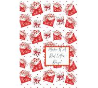 Make It A Red Letter Day!: A Bright & Cheerful Journal to Celebrate Everyday Wins and Moments That Matter