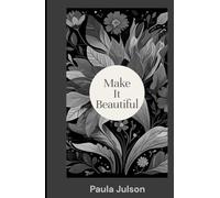 Make It Beautiful