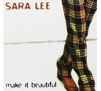 Make It Beautiful by Sara Lee (2000-09-12)