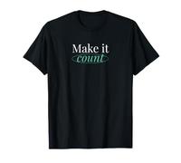 Make It Count - Camiseta gráfica Minimalista Motivacional Camiseta