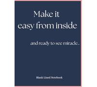Make it easy from inside: (Notebook for Kids, Teens, Students, Adults) Back to School and Writing Notes | 8.5x11 inches | 120 Pages | Blank Lined Coworker Gag Gift Composition Book Journal