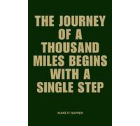 Make It Happen: A Goal-Setter's Notebook for Your Journey of a Thousand Miles
