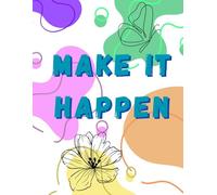 Make It Happen - Lined Notebook | 200 Pages | 8.5" x 11" | Inspirational Writing Journal: Motivational Softcover Notebook with Light Grey Lines - Perfect for Writing, Planning & Journaling