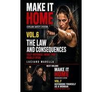 MAKE IT HOME - Volume 7: Defending Yourself as a Woman (MAKE IT HOME - Civilian Safety System - Official International Edition)
