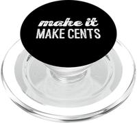 Make it Make Cents - Camiseta gráfica inspiradora para Hombres y Mujeres PopSockets PopGrip para MagSafe