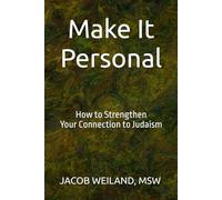 Make It Personal: How to strengthen your connection to Judaism