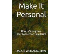 Make It Personal: How to strengthen your connection to Judaism