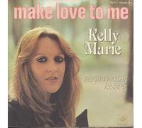 Make Love To Me / Sentimental Kisses - Kelly Marie 7" 45