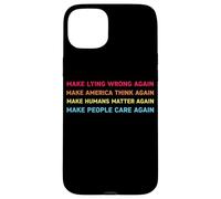 Make Lying Wrong Again Human’s Rights Women Speak Carcasa para iPhone 15 Plus