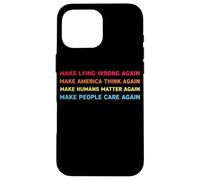 Make Lying Wrong Again Human’s Rights Women Speak Carcasa para iPhone 16 Pro Max