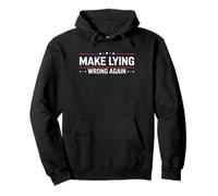 Make Lying Wrong Again Mensaje Político Activismo Sátira Sudadera con Capucha