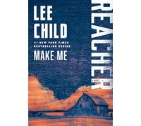 Make Me: A Reacher Novel (Jack Reacher)