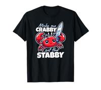 Make Me Crabby Get The Stabby Funny Angry Kawaii Crab Camiseta