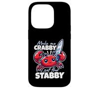 Make Me Crabby Get The Stabby Funny Angry Kawaii Crab Carcasa para iPhone 14 Pro