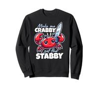 Make Me Crabby Get The Stabby Funny Angry Kawaii Crab Sudadera
