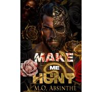 Make Me Hunt: Morally Black Enemies to Lovers Dark Romance (Book1 of the Make Me Hunt Duet-Dark Gods Series)
