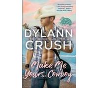 Make Me Yours Cowboy (ebook)
