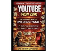 Make Money on YouTube: YouTube from zero