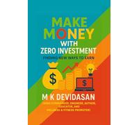 Make Money with Zero Investment: Finding New Ways to Earn