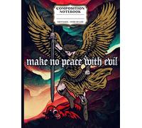 Make No Peace With Evil: Gothic Angel Notebook for School and Journaling
