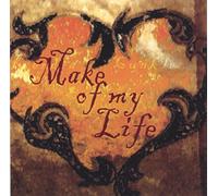 Make of My Life