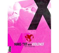 Make Out With Violence - Make Out With Violence [Vinilo]