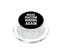 Make Racism Wrong Again Design for Demonstrations PopSockets PopGrip para MagSafe