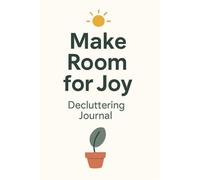 Make Room for Joy Decluttering Journal