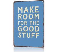 Make Room For The Stuff Aluminum Wall Sign 8 X 12 in